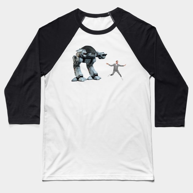 ED-209 vs. Pee-Wee Herman Baseball T-Shirt by Scum_and_Villainy